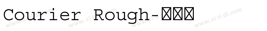 Courier Rough字体转换